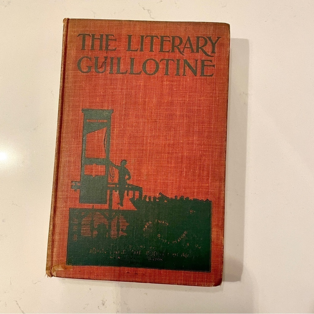Antique Book The Literary Guillotine 1903